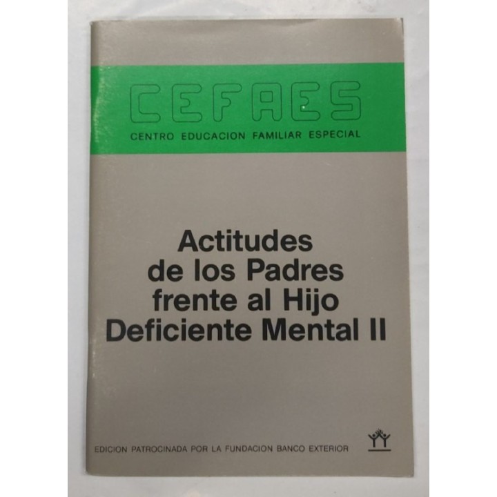 Actitudes de los Padres frente al Hijo Deficiente Mental II